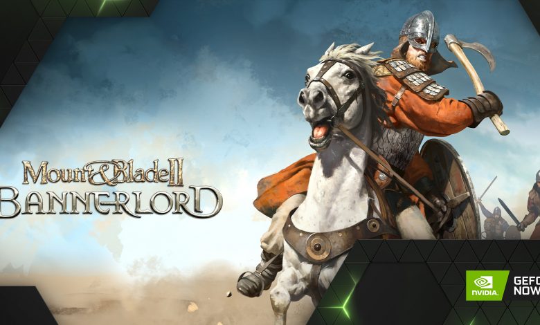 Mount and Blade II Bannerlord GeForce Now